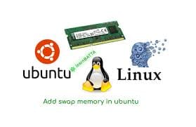 How to Add Swap Memory on Ubuntu for Enhanced Performance